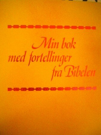 Min bok med fortellinger fra Bibelen.